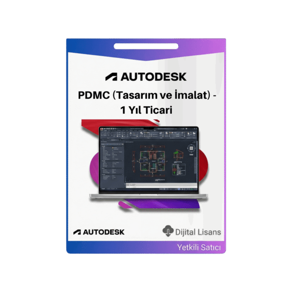 Autodesk PDMC (Tasarım ve İmalat) - 1 Yıl Ticari Paket