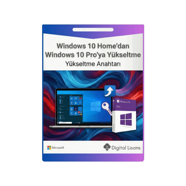 Windows 10 Home'dan Windows 10 Pro'ya Yükseltme Anahtarı
