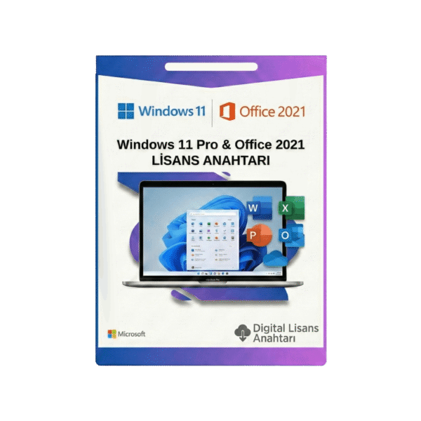 Windows 11 Pro ve Office 2021 Dijital Lisans Anahtarı