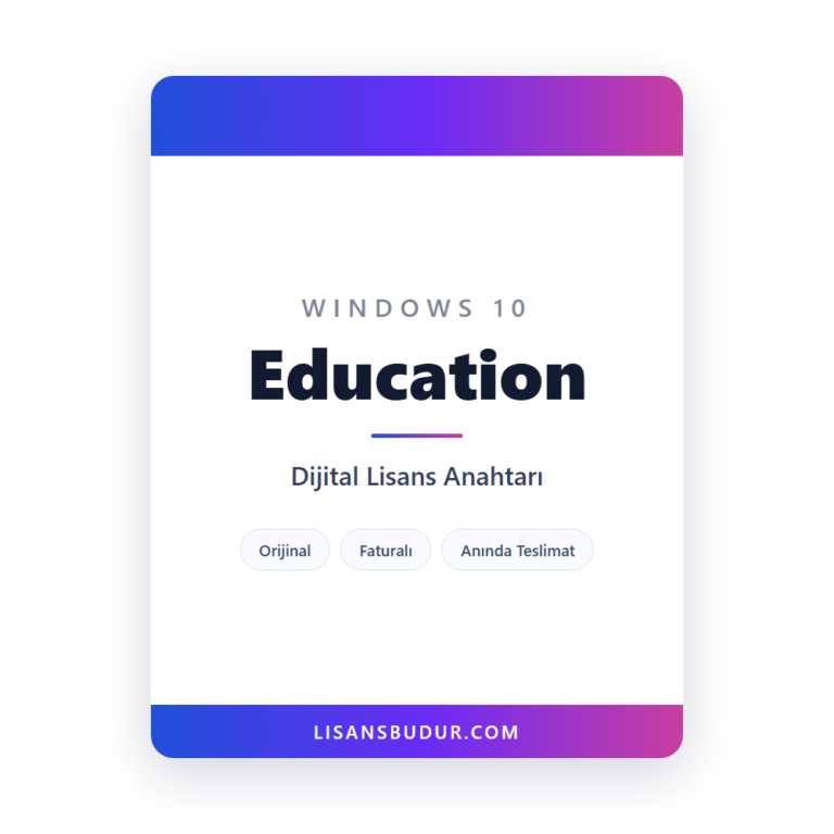 Windows 10 Education dijital lisans anahtarı - Orijinal, faturalı, anında teslimat