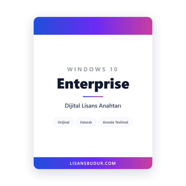 Windows 10 Enterprise dijital lisans anahtarı - Orijinal, faturalı, anında teslimat