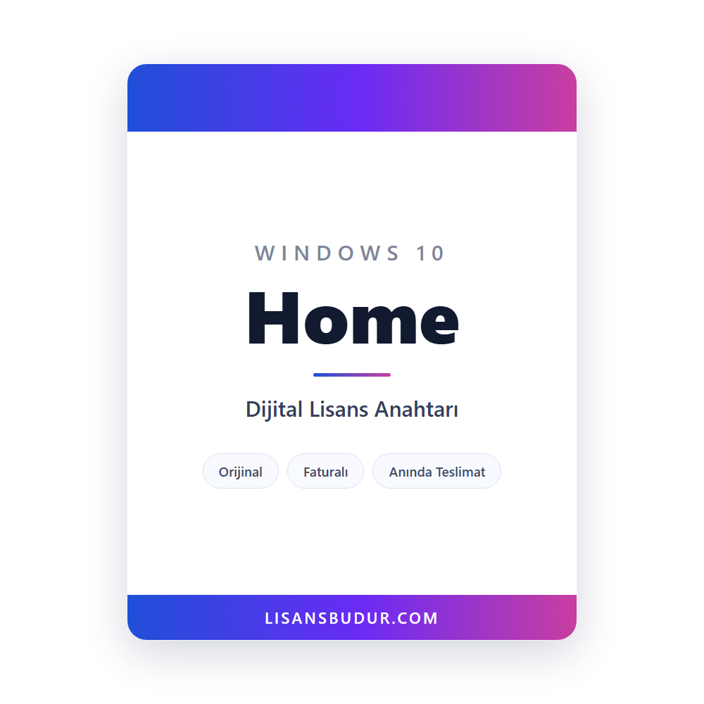 Windows 10 Home dijital lisans anahtarı - Orijinal, faturalı, anında teslimat
